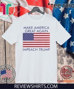 MAKE AMERICA IMPEACH TRUMP 2020 T-SHIRT