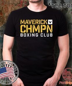 MAVERICK CHAMPION BOXING FOR T-SHIRT