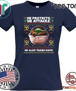 Mandalorian Baby Yoda He Protects He Attacks He Also Takes Naps Tee Shirt