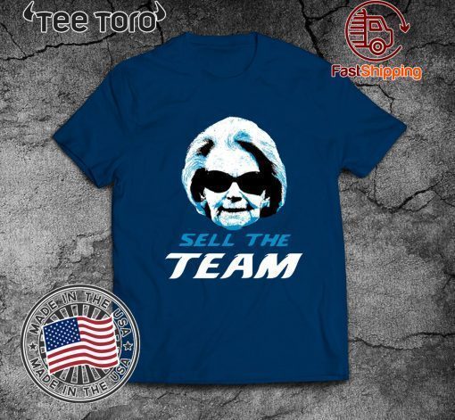 Martha Ford Sell The Team Tee Shirt