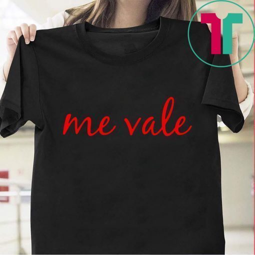 Me Vale Spanish Mexico No Me Importa T-Shirt