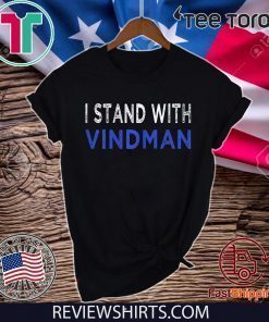 Mens Womens I Stand With Vindman T-Shirt