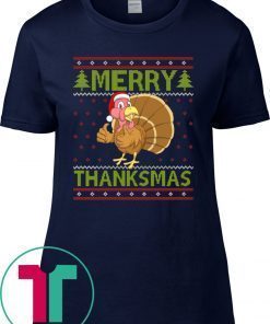 Merry Thanksmas Ugly Xmas Thanksgiving Turkey T-Shirts