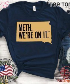 Meth. We're On It T-Shirt - Limited Edition