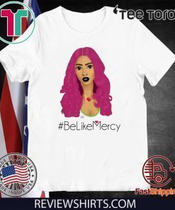 Offcial BeLikeMercy Tee Shirt