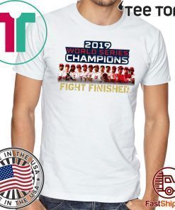 Offcial Washington DC World Series Champions Fight Finished 2019 Shirt