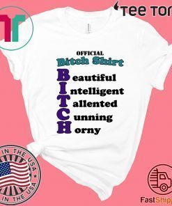 Official Bitch For T-Shirt