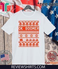 Ok Boomer Christmas Shirt - Ok Boomer Christmas T-Shirt