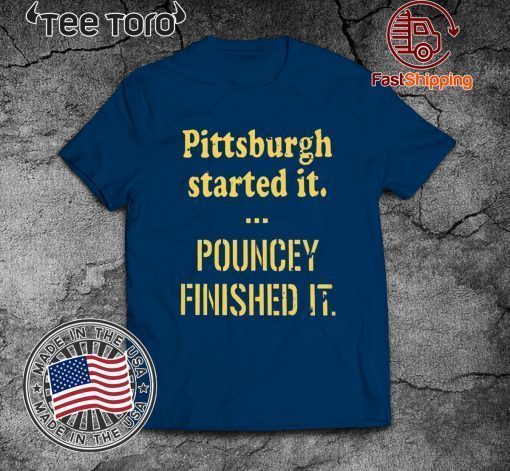 Offcial Pittsburgh Started It Pouncey Finished It T-Shirt