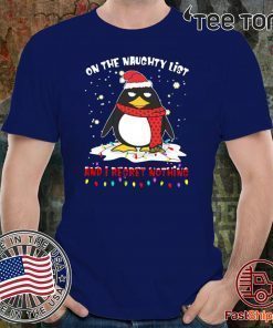 Penguin On The Naughty List And I Regret Nothing 2020 T-Shirt