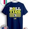 WHAT? FUCK YOU ROLL TIDE SHIRT - OFFCIAL TEE