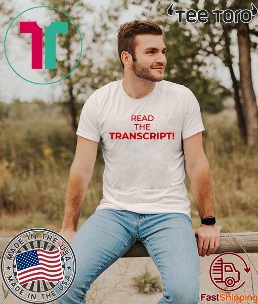 Read The Transcript For Tee Shirt