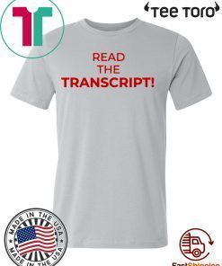 Read The Transcript Shirt