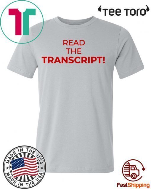 Read The Transcript Shirt