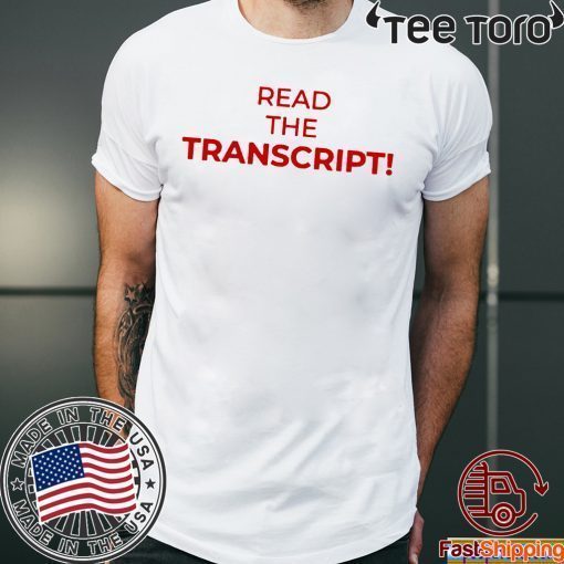 Read The Transcript Unisex Tee Shirt