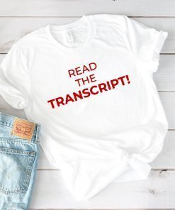 Read the Transcript Shirt Offcial