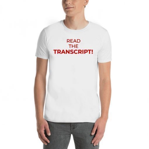 Read the Transcript Original T-Shirt