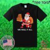Santa Ups FedEx Amazon We Haul It All 2020 T-Shirt