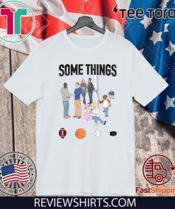 Some Thing Shirt T-Shirt