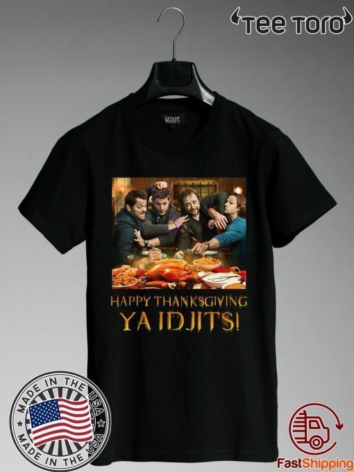 Supernatural Happy Thanksgiving Ya Idjits Unisex T-Shirt