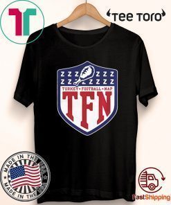 TFN Thanksgiving Turkey Football Nap Unisex T-Shirt