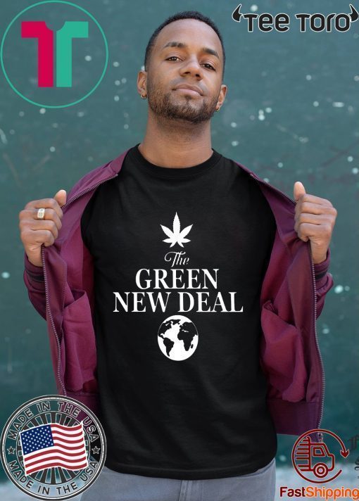 THE GREEN NEW DEAL FOR 2020 T-SHIRT