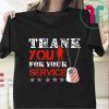 Thank You for your Service Tee Shirt