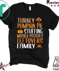 Thanksgiving Family Turkey Pumpkin Pie Stuffing Tee Shirt