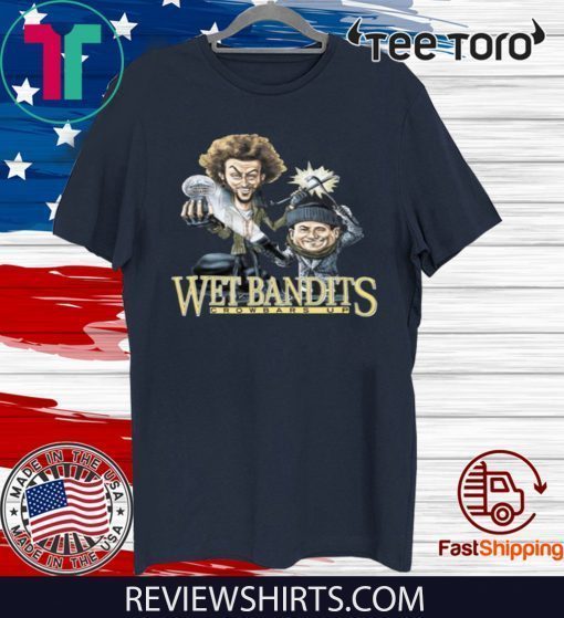 The Wet Bandits Crowbars Up Home Alone 2020 T-Shirt