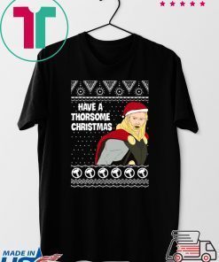 Thor Have a Thorsome Christmas Shirt