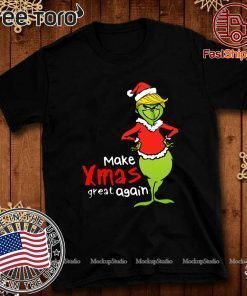 Trump Grinch Make Xmas Great Again Christmas Funny T-Shirt