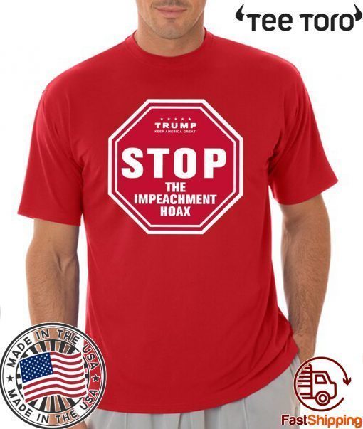 Trump Keep America Great Stop The Impeachment Hoax 2020 T-Shirt