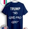 Trump No Quid Pro Quo Tee Shirt