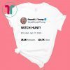 Trump witch hunt tee shirt