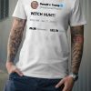 Trump witch hunt t-shirts