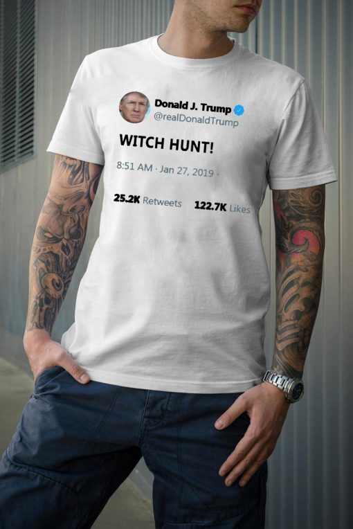 Trump witch hunt t-shirts