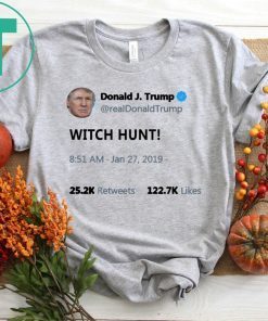 Trump witch hunt tee shirt