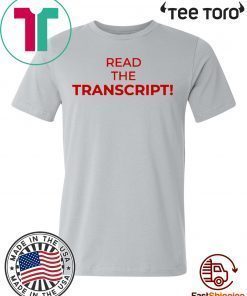 United States Read the Transcript Shirt