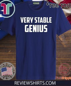 Very Stable Genius 2020 T-Shirt