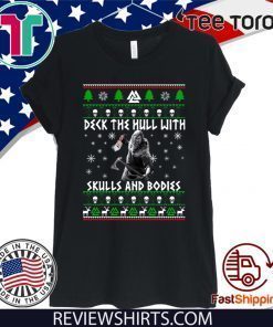 Viking Deck the hull with skulls and bodies Christmas T-Shirt
