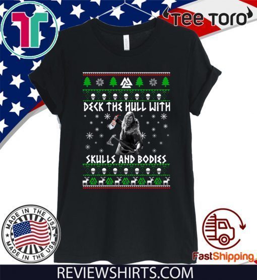Viking Deck the hull with skulls and bodies Christmas T-Shirt