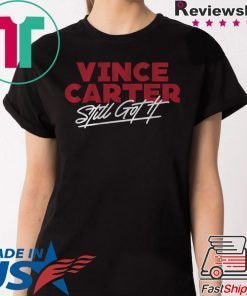 Vince Carter T-Shirt Still Got It Atlanta
