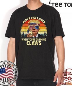 Vintage TRump Aint No Law When You’re Drinking Claws Tee Shirt