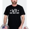 WTF wine turkey family 2020 T-Shirt