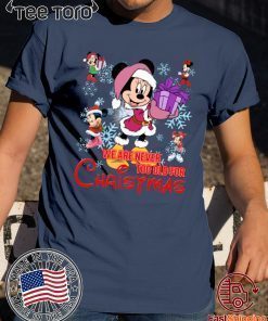 We Are Never Too Old For Christmas Minnie Shirt