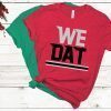 We Dat Atlanta Football T-Shirt