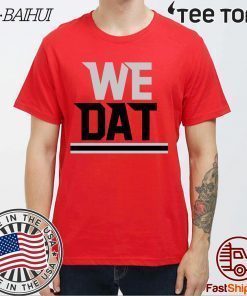 We Dat Atlanta Football T-Shirt