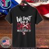 We Don't Give A Damn For The Whole State Of Xichigan Tee Shirt