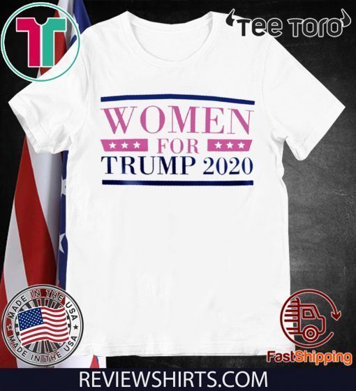 Women for Trump 2020 T Shirts