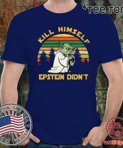 Vintage Yoda Kill himself Epstein didn’t shirt